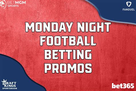Score $4800+ in Monday Night Football Betting Promos & Bonuses for .